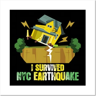 i survived the nyc earthquake Posters and Art